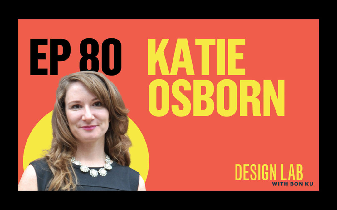 Design Lab with Bon Ku: Katie Osborn talks Wayfinding