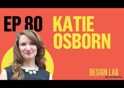 Design Lab with Bon Ku: Katie Osborn talks Wayfinding